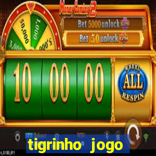 tigrinho jogo deposito minimo 1 real